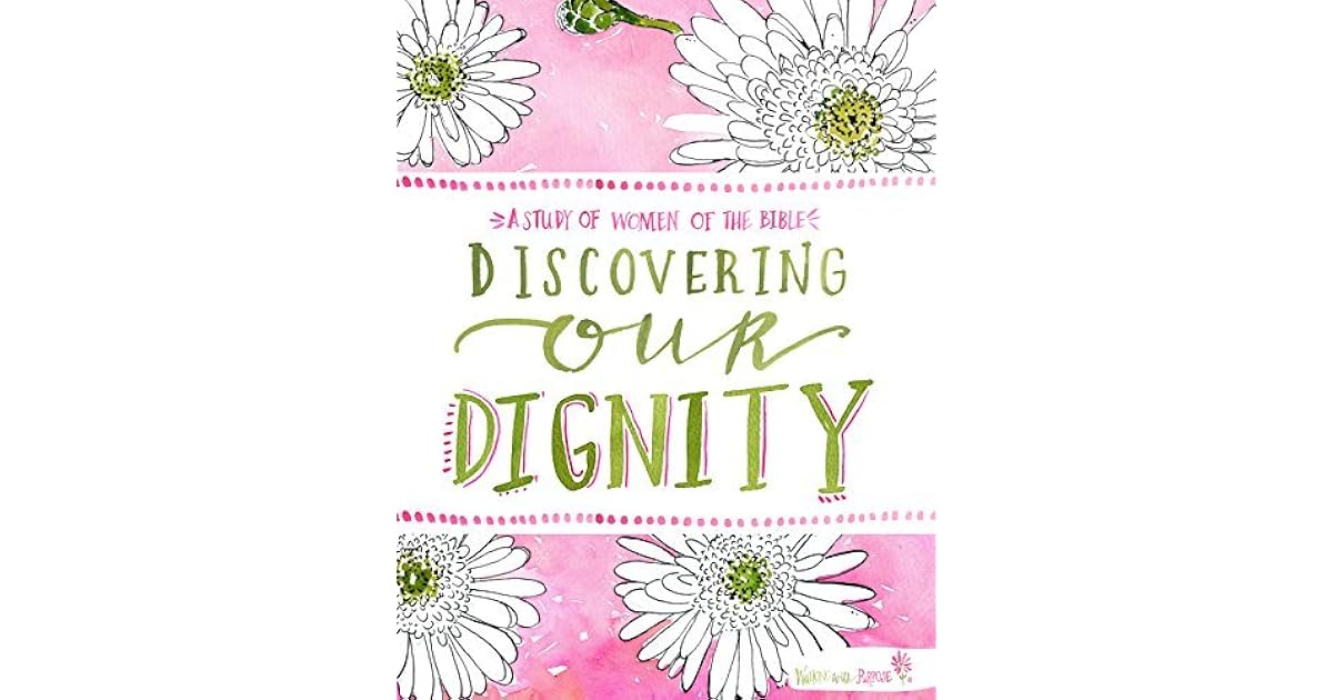 Discovering Our Dignity by Lisa Brenninkmeyer