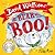 The Bear Who Went Boo! by Tony Ross