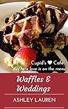 Waffles & Weddings by Ashley Lauren