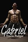 Gabriel by Tracie Podger