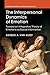 The Interpersonal Dynamics of Emotion: Toward an Integrative Theory of Emotions as Social Information (Studies in Emotion and Social Interaction)