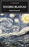 Noches Blancas by Fyodor Dostoevsky