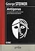 Antígonas: La travesía de un mito universal por la historia de Occidente