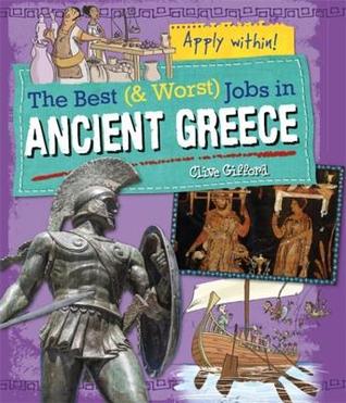 The Best and Worst Jobs: Ancient Greece (Hardcover)
