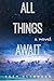 All Things Await