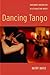 Dancing Tango: Passionate Encounters in a Globalizing World