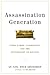 Assassination Generation: Video Games, Aggression, and the Psychology of Killing
