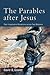 Parables after Jesus: Their...