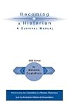 Becoming a Historian by Melanie S. Gustafson