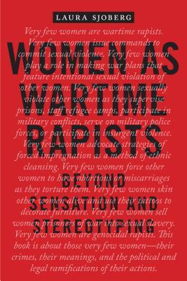 Women as Wartime Rapists: Beyond Sensation and Stereotyping (Perspectives on Political Violence, 1)
