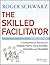 The Skilled Facilitator: A ...