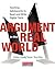 Argument in the Real World:...
