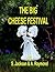 The Big Cheese Festival by S. Jackson