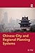 Chinese City and Regional Planning Systems