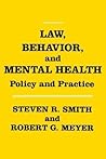 Law, Behavior, and Mental Health: Policy and Practice Law, Behavior, and Mental Health: Policy and Practice