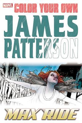Color Your Own James Patterson: Max Ride