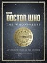 Doctor Who: The Whoniverse: The Untold History of Space and Time