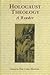 Holocaust Theology: A Reader