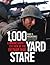 1000 Yard Stare: A Marine's Eye View of the Vietnam War
