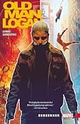 Wolverine: Old Man Logan, Vol. 1: Berzerker
