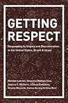 Getting Respect: Responding to Stigma and Discrimination in the United States, Brazil, and Israel