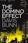The Domino Effect by T. Davis Bunn