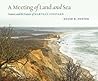 A Meeting of Land and Sea by David R. Foster