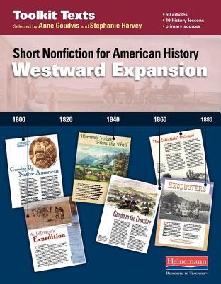 Westward Expansion: Short Nonfiction for American History (Comprehension Toolkit)