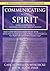 Communicating with Spirit: ...