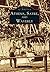 Athens, Sayre, And Waverly (Images of America: Pennsylvania)