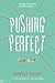 Pushing Perfect