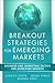 Breakout Strategies for Eme...