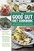 The Good Gut Diet Cookbook: With Prebiotics and Probiotics