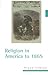 Religion in America to 1865 by Bryan F. Le Beau