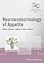 Neuroendocrinology of Appetite (Wiley-INF Masterclass in Neuroendocrinology Series)