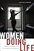 Women Doing Life by Lora Lempert