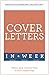 Cover Letters In A Week: Write A Great Covering Letter In Seven Simple Steps (Teach Yourself)
