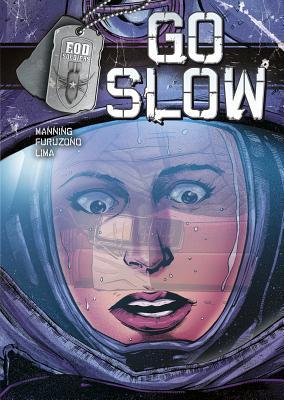 Go Slow (EOD Soldiers)
