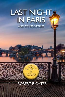 Last Night in Paris (The Gold Collection - Outstanding Short Stories)