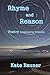Rhyme and Reason: Poetry In...