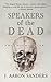 Speakers Of The Dead