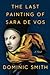 The Last Painting Of Sara De Vos (Thorndike Press Large Print Basic)