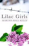 Lilac Girls by Martha Hall Kelly
