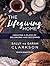The Lifegiving Home: Creating a Place of Belonging and Becoming
