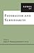 Federalism and Subsidiarity by James E. Fleming
