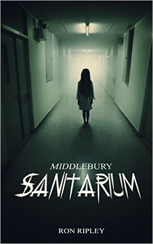 Middlebury Sanitarium (Moving In, #3)