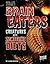 Brain Eaters: Creatures with Zombelike Diets (Real-Life Zombies)
