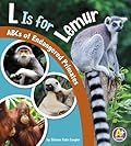 L Is for Lemur: ABCs of Endangered Primates