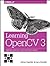 Learning OpenCV 3: Computer Vision in C++ with the OpenCV Library