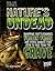 Nature's Undead: Snapping Rattlesnakes, Frozen Frogs, and Other Animals That Seem to Rise from the Grave (Edge Books: Real-Life Zombies)